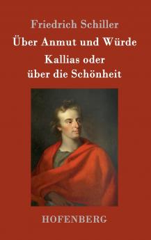 ��ber Anmut und W��rde / Kallias oder ��ber die Sch��nheit