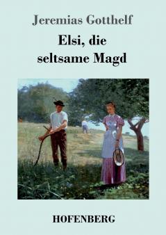 Elsi die seltsame Magd