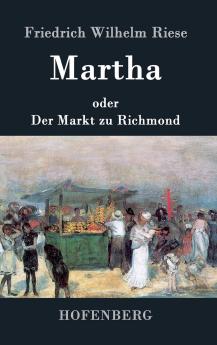 Martha oder Der Markt zu Richmond