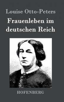 Frauenleben im deutschen Reich