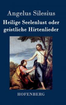 Heilige Seelenlust oder geistliche Hirtenlieder