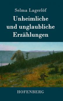 Unheimliche und unglaubliche Erzählungen (German Edition)
