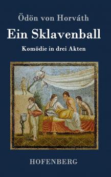 Ein Sklavenball