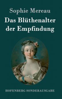 Das Blüthenalter der Empfindung