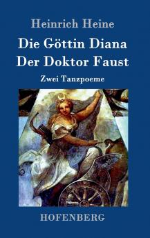 Die G��ttin Diana / Der Doktor Faust