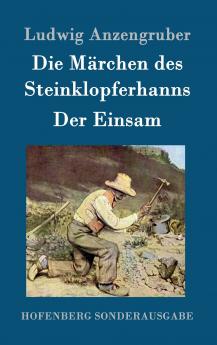 Die M��rchen des Steinklopferhanns / Der Einsam