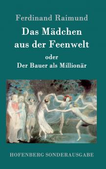 Das Mädchen aus der Feenwelt oder Der Bauer als Millionär