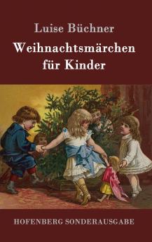 Weihnachtsmärchen für Kinder (German Edition)