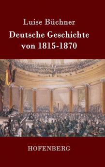 Deutsche Geschichte von 1815-1870