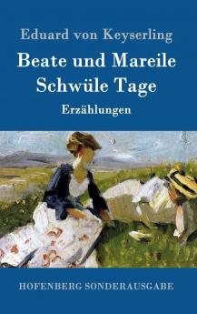 Beate und Mareile / Schw��le Tage