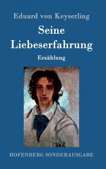 Seine Liebeserfahrung