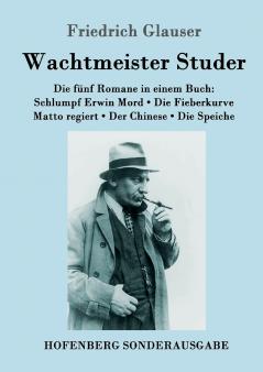 Wachtmeister Studer Die f��nf Romane in einem Buch