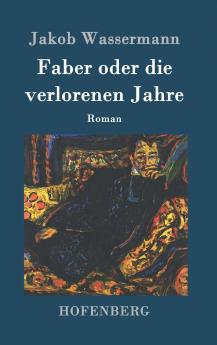 Faber oder die verlorenen Jahre
