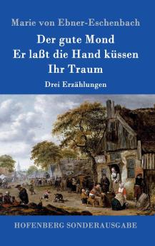 Der gute Mond / Er la��t die Hand k��ssen / Ihr Traum