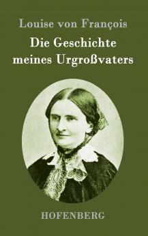 Die Geschichte meines Urgroßvaters (German Edition)