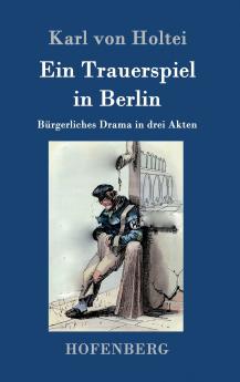 Ein Trauerspiel in Berlin