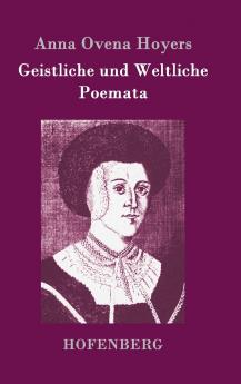 Geistliche und Weltliche Poemata