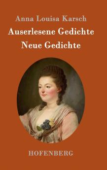 Auserlesene Gedichte / Neue Gedichte