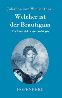 Welcher ist der Bräutigam