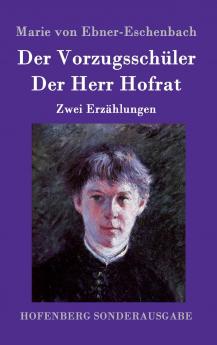 Der Vorzugssch��ler / Der Herr Hofrat