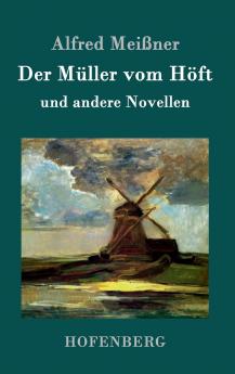 Der Müller vom Höft: und andere Novellen (German Edition)