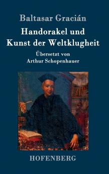 Handorakel und  Kunst der Weltklugheit