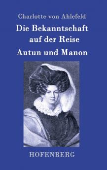 Die Bekanntschaft auf der Reise / Autun und Manon