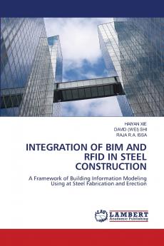 INTEGRATION OF BIM AND RFID IN STEEL CONSTRUCTION