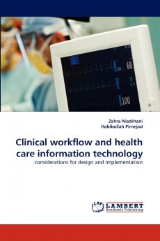 Clinical Workflow and Health Care Information Technology