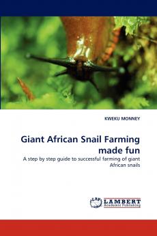 Giant African Snail Farming Made Fun