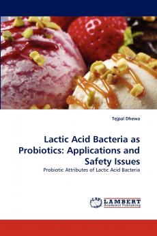 Lactic Acid Bacteria as Probiotics