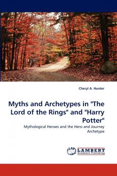 Myths and Archetypes in The Lord of the Rings and Harry Potter
