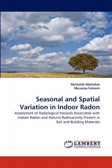 Seasonal and Spatial Variation in Indoor Radon