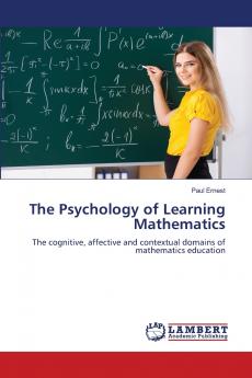 The Psychology of Learning Mathematics