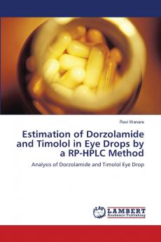 Estimation of Dorzolamide and Timolol in Eye Drops by a RP-HPLC Method