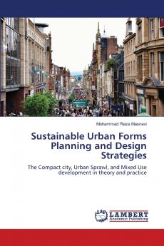 Sustainable Urban Forms Planning and Design Strategies