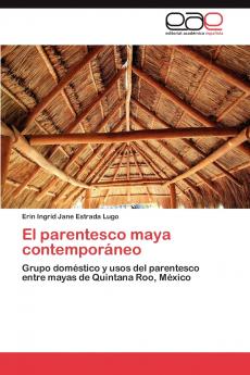El parentesco maya contemporáneo