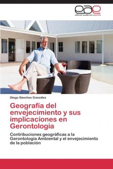 Geografía del envejecimiento y sus implicaciones en Gerontología