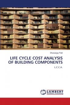 LIFE CYCLE COST ANALYSIS OF BUILDING COMPONENTS