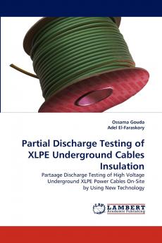 Partial Discharge Testing of XLPE Underground Cables Insulation