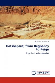 Hatshepsut from Regnancy to Reign