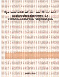 Systemarchitektur zur Ein- und Ausbruchserkennung in verschlüsselten Umgebungen