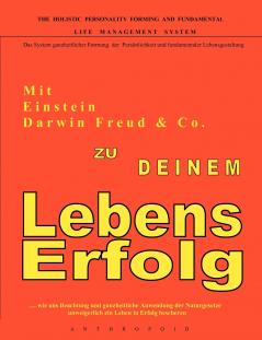 Mit Einstein Darwin Freud & Co. zu Deinem LebensErfolg
