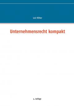 Unternehmensrecht kompakt