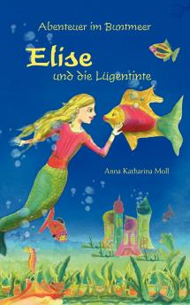 Abenteuer im Buntmeer - Elise und die Lügentinte
