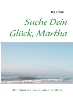 Suche Dein Glück Martha
