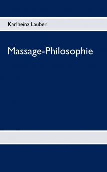 Massage-Philosophie