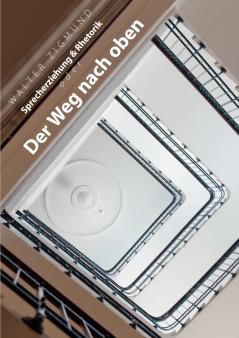 Sprecherziehung & Rhetorik oder Der Weg nach oben