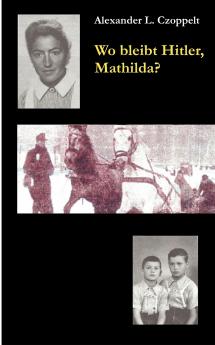 Wo bleibt Hitler Mathilda?
