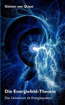 Die Energiefeld-Theorie